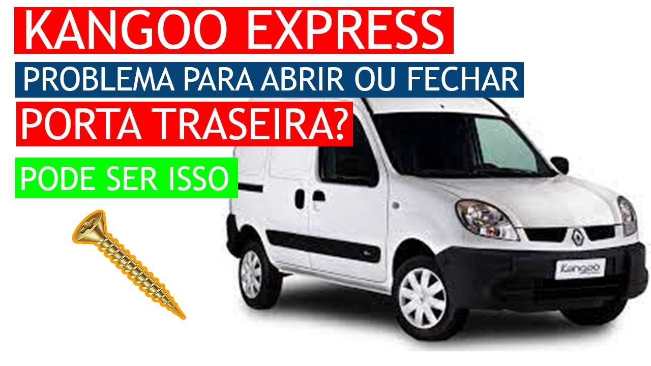Kangoo Express problema para abrir ou fechar porta traseira? Pode ser isso