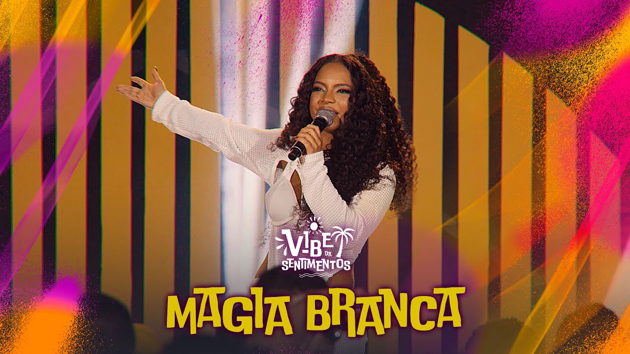Banda Sentimentos - Magia branca (DVD Vibe da Sentimentos)