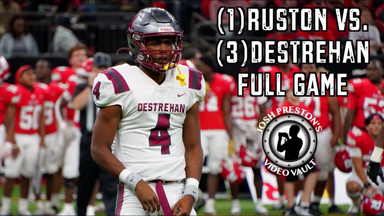 No. 1 Ruston vs. No. 3 Destrehan, Division I Non-Select Championship (Full Game, Members Only) 🏆🥇🏈