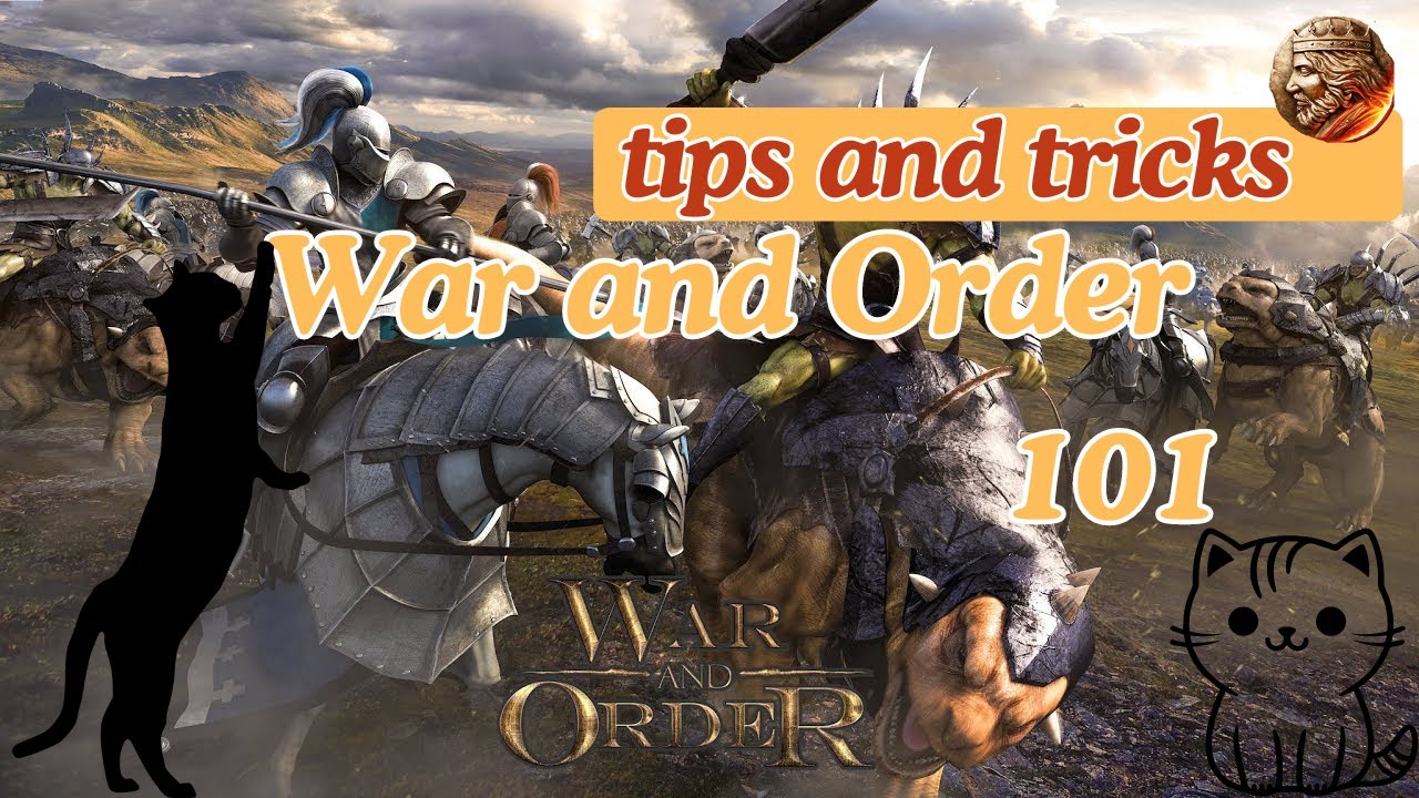 War and order :  beginner guide (early guide)