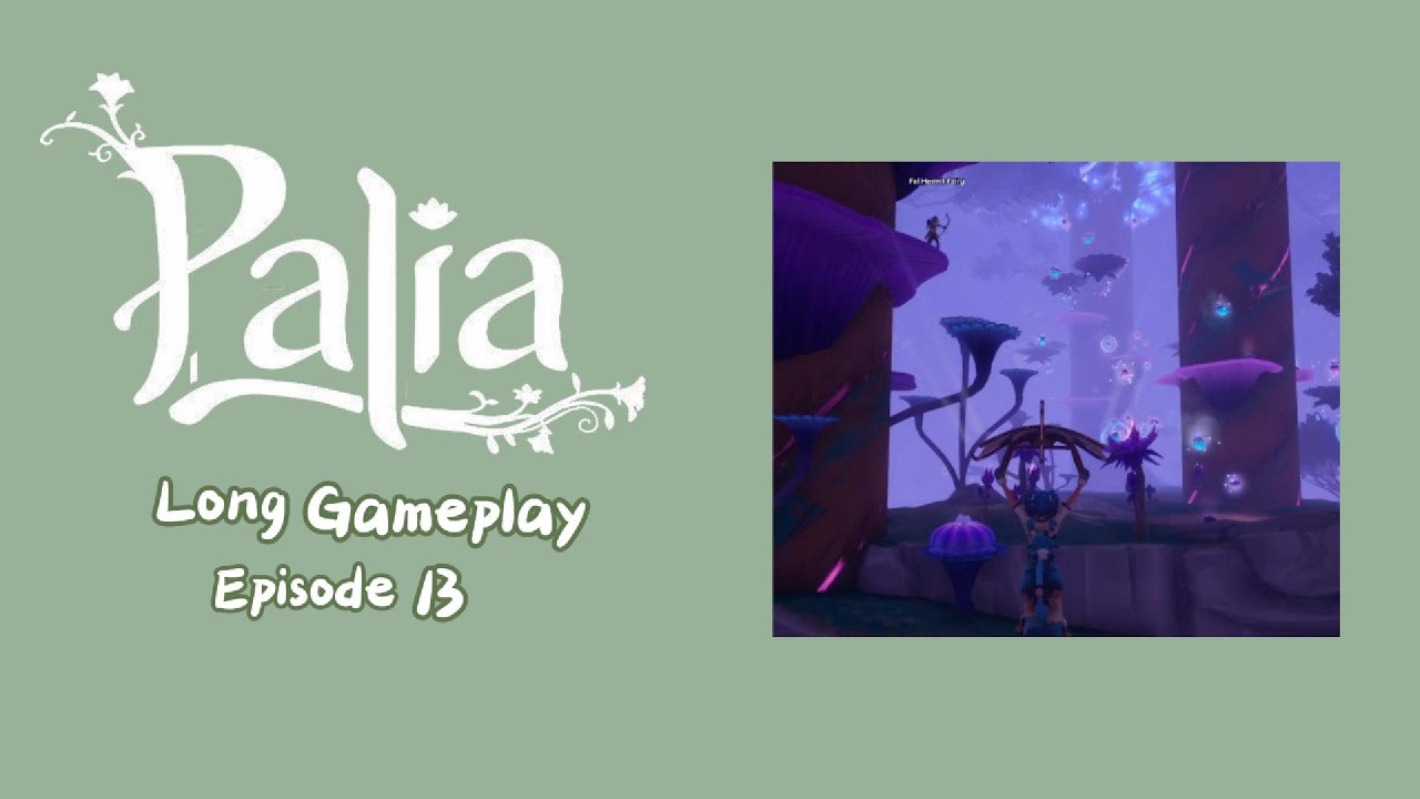 PALIA | Long Gameplay | No Commentary