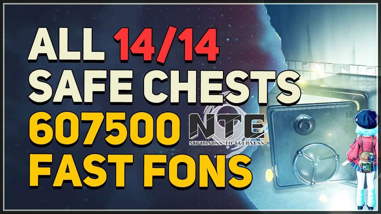 All 14 NTE Safe Chest Locations - Get 607500 FONS Fast Neverness to Everness