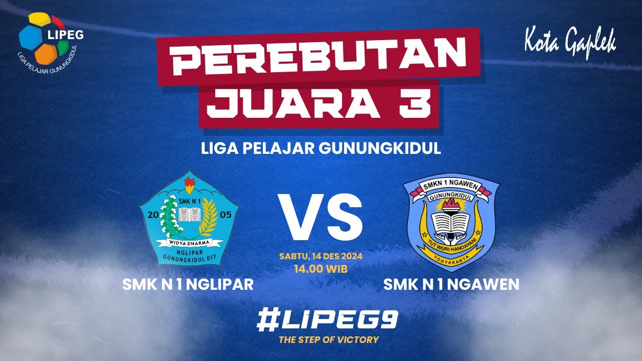 LIVE LIPEG SMKN 1 NGLIPAR VS SMKN 1 NGAWEN  |  LIPEG#9 2024