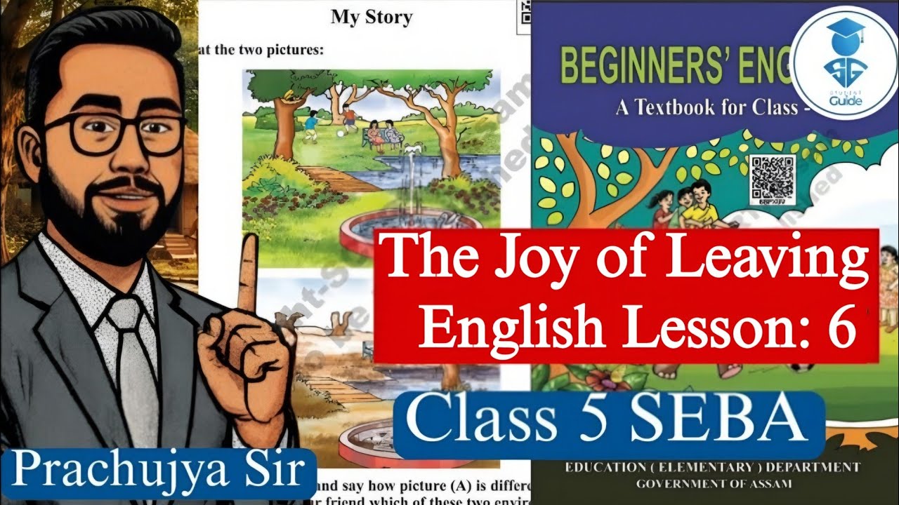 Class 5 || The Joy of Leaving | English Class --অসমীয়াত আলোচনা || Question Answer Solution