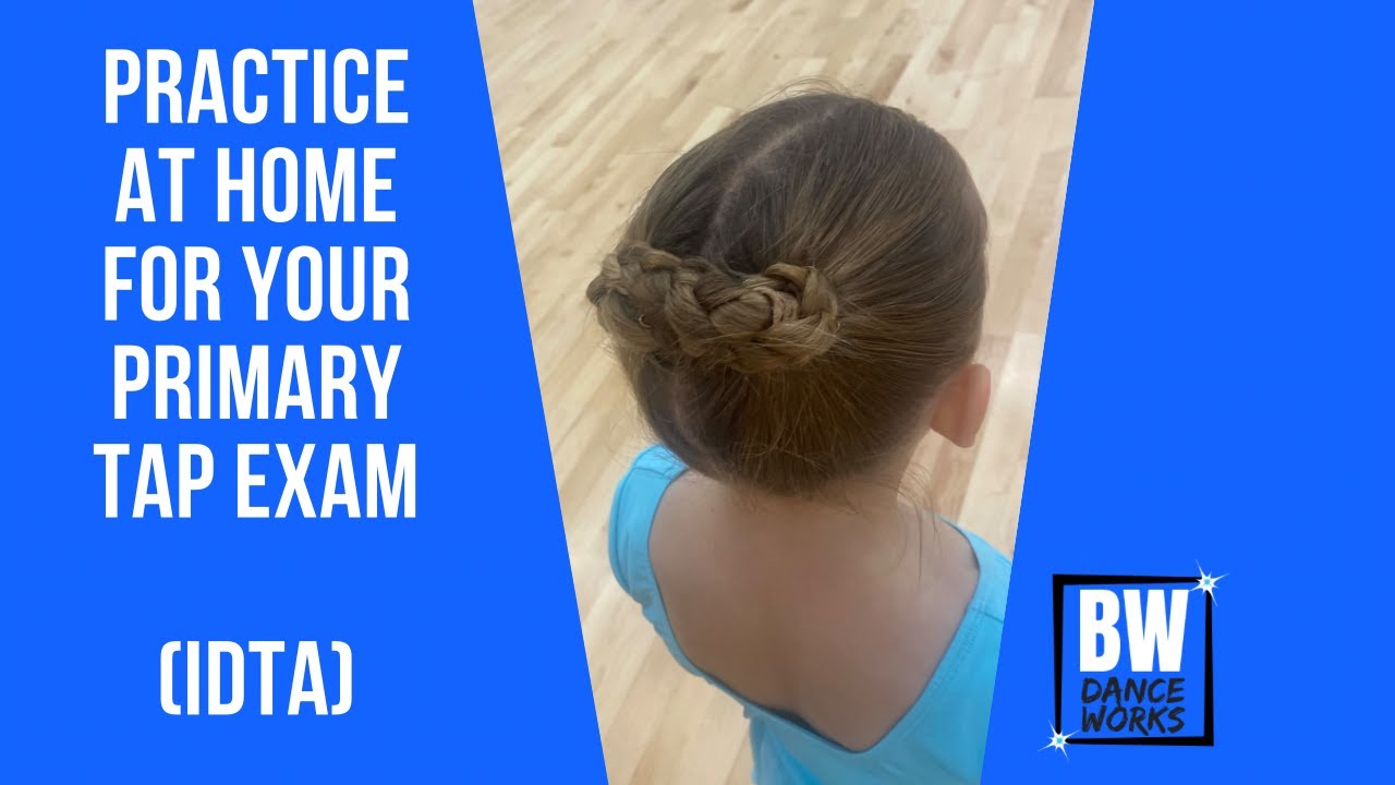 Primary Tap Exam Practice (IDTA Session)