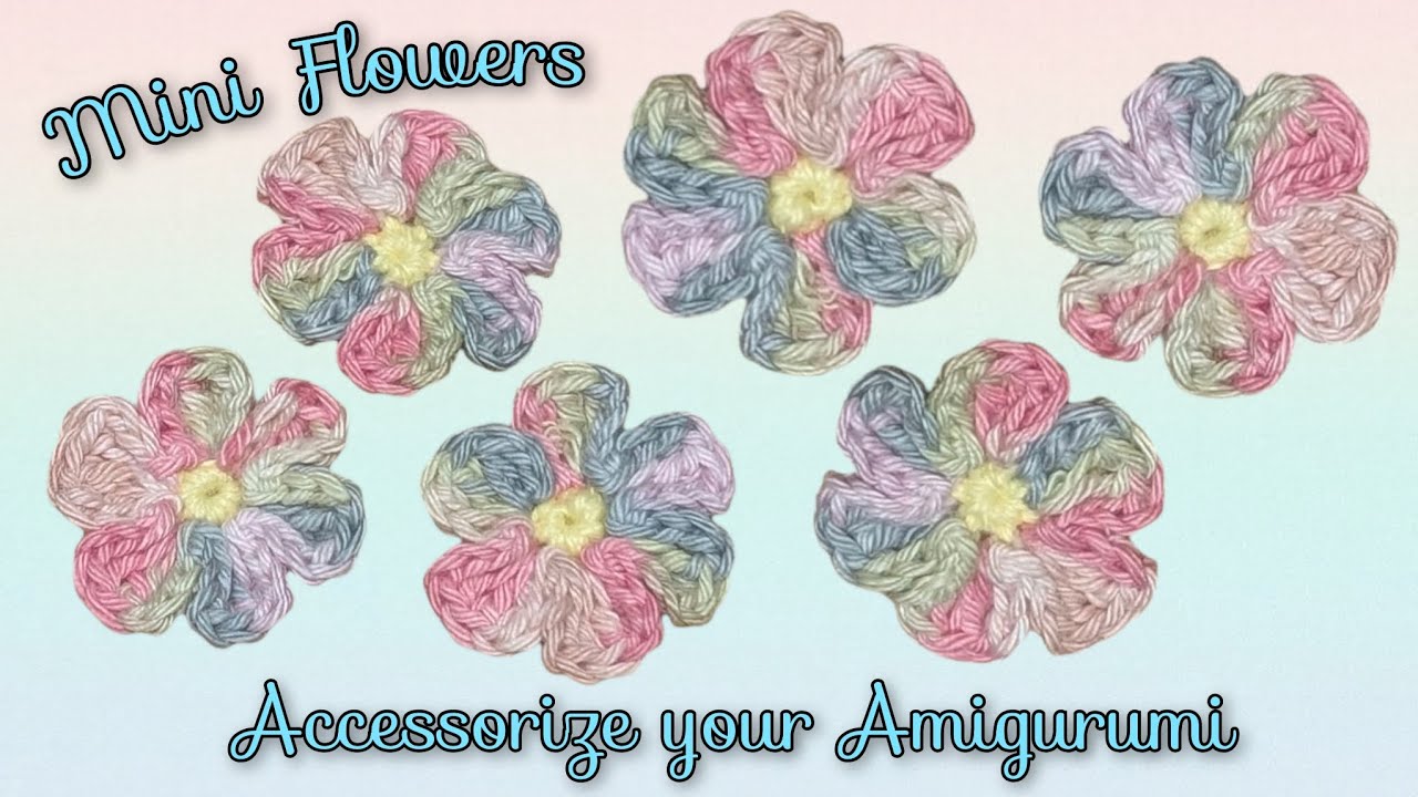 Floral Fancy; Enhance your Amigurumi with these miniature Blooms