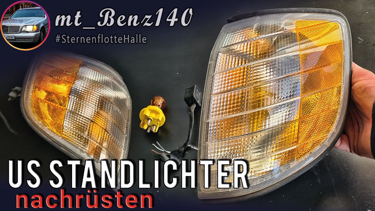 💡 US - STANDLICHTER NACHRÜSTEN I Sidemarklights (SML) I Seitenmarkierungsleuchten I W140 W124 W201
