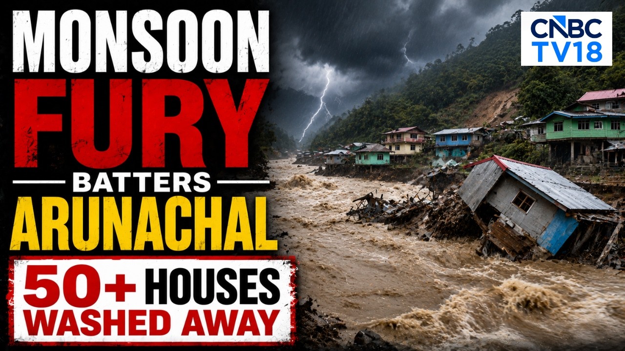 Arunachal Flash Floods: 50+ Houses Washed Away, Landslide Blocks Siji River | Assam On High Alert