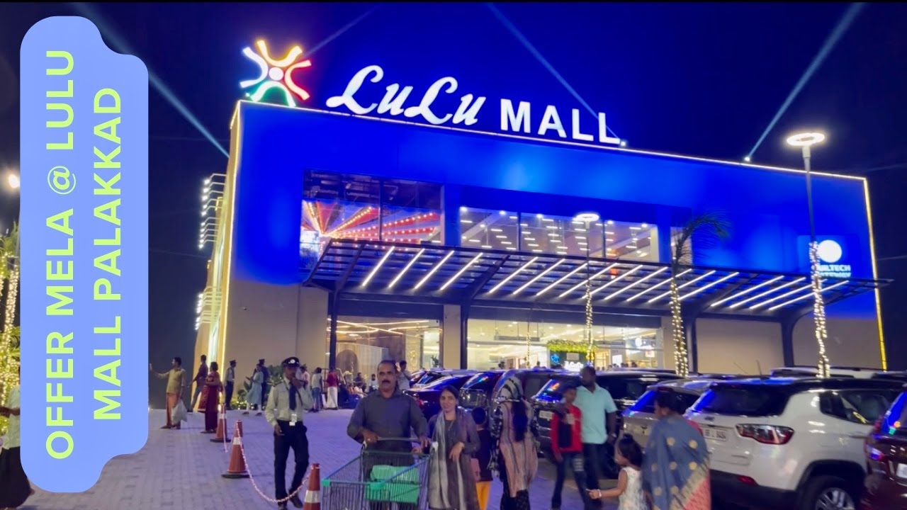 LuLu Mall Palakkad, Offer Mela & Detailed Video