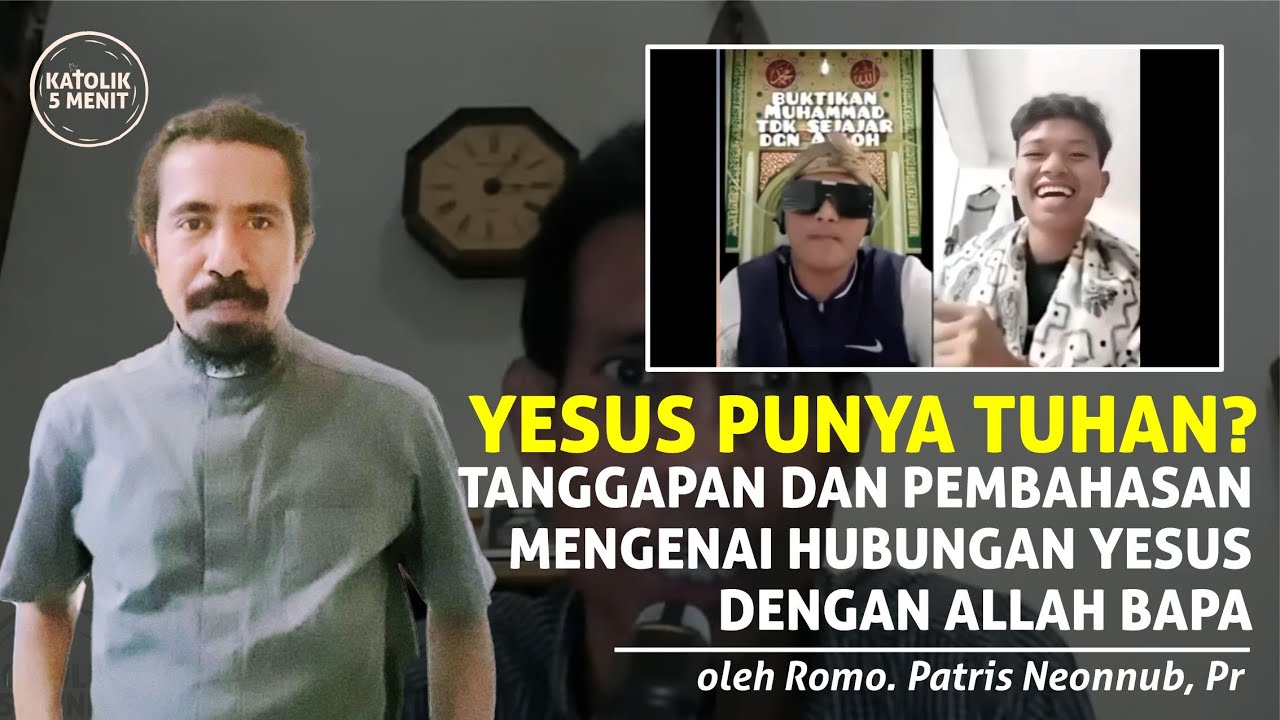 Yesus Punya Tuhan?! Bagaimana Hubungan Yesus Dengan Allah Bapa?