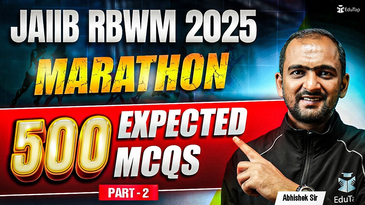 JAIIB RBWM Marathon May 2025 | JAIIB RBWM Most Important MCQ Questions Practice 2025 | JAIIB EduTap