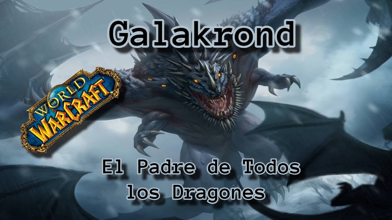 Galakrond: El Padre de Todos los Dragones | WoW Lore 6 | Warcraft HISTORIA | Crónicas