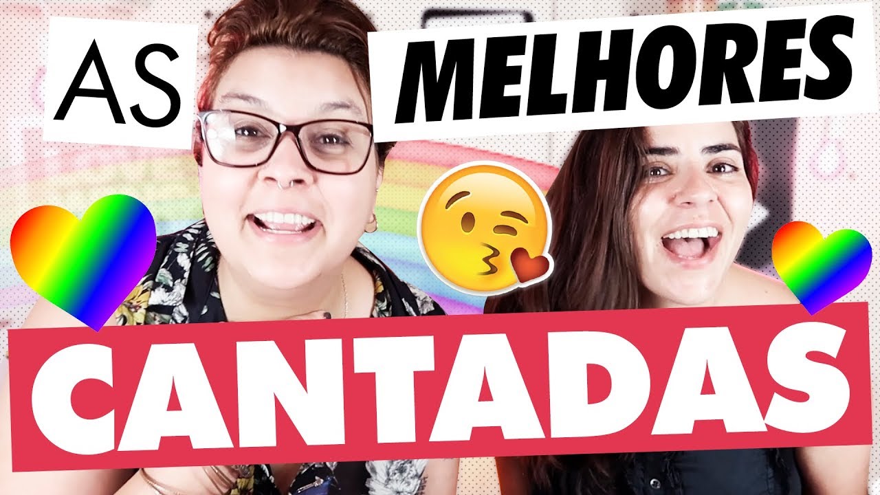 AS MELHORES CANTADAS PARA USAR COM A CRUSH!