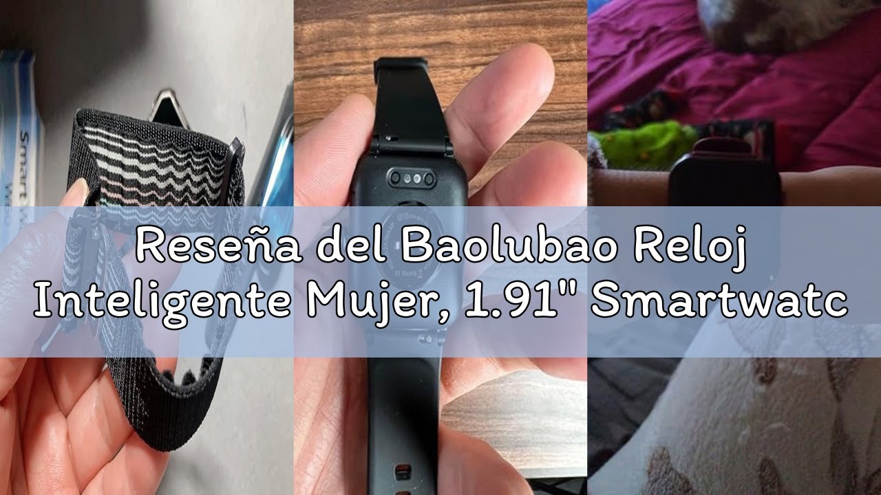 Reseña del Baolubao Reloj Inteligente Mujer, 1.91