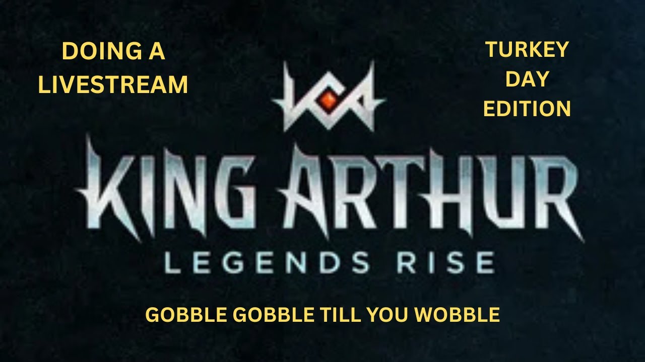 Archangel Battles Live Stream  King Arthur Legends Rise Thanksgiving Edition