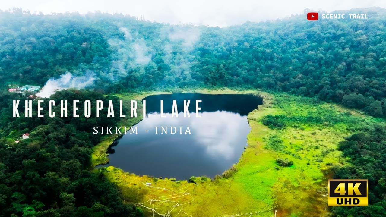 KHECHEOPALRI LAKE ,SIKKIM-INDIA