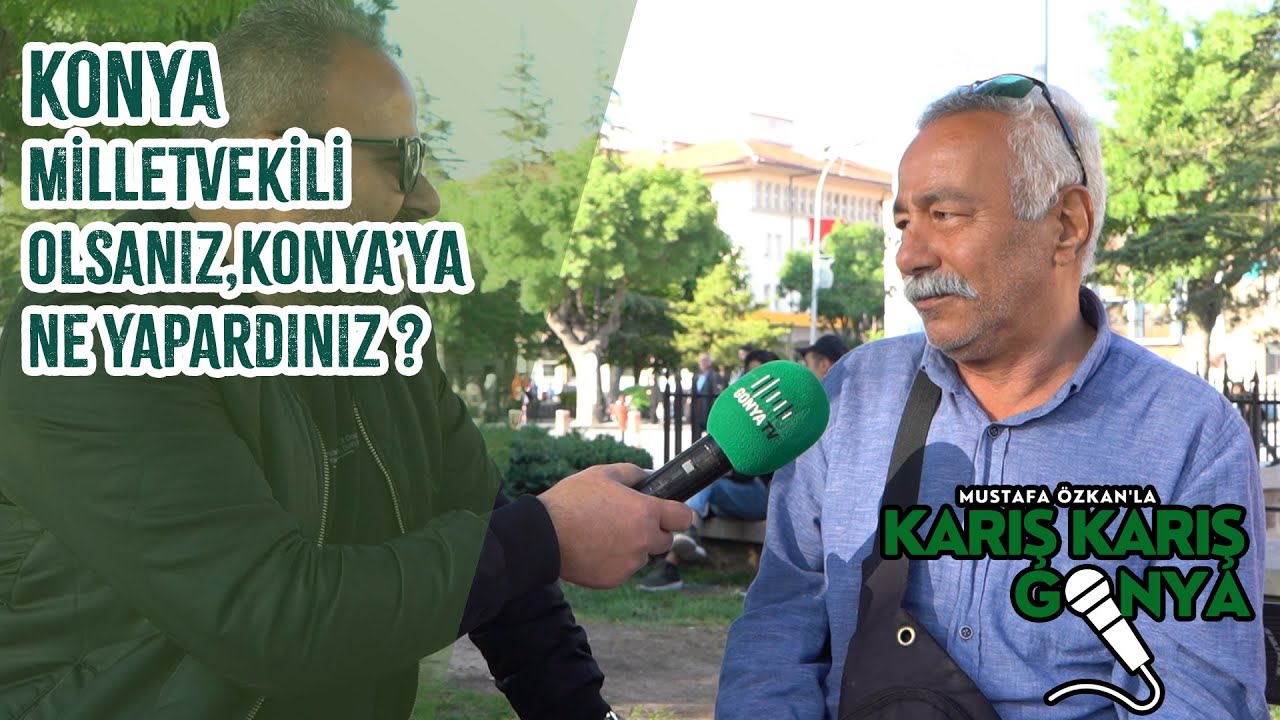 Konya Milletvekili Olsanız Konya'ya Ne Yapardınız?  #konya #sokakröportajları