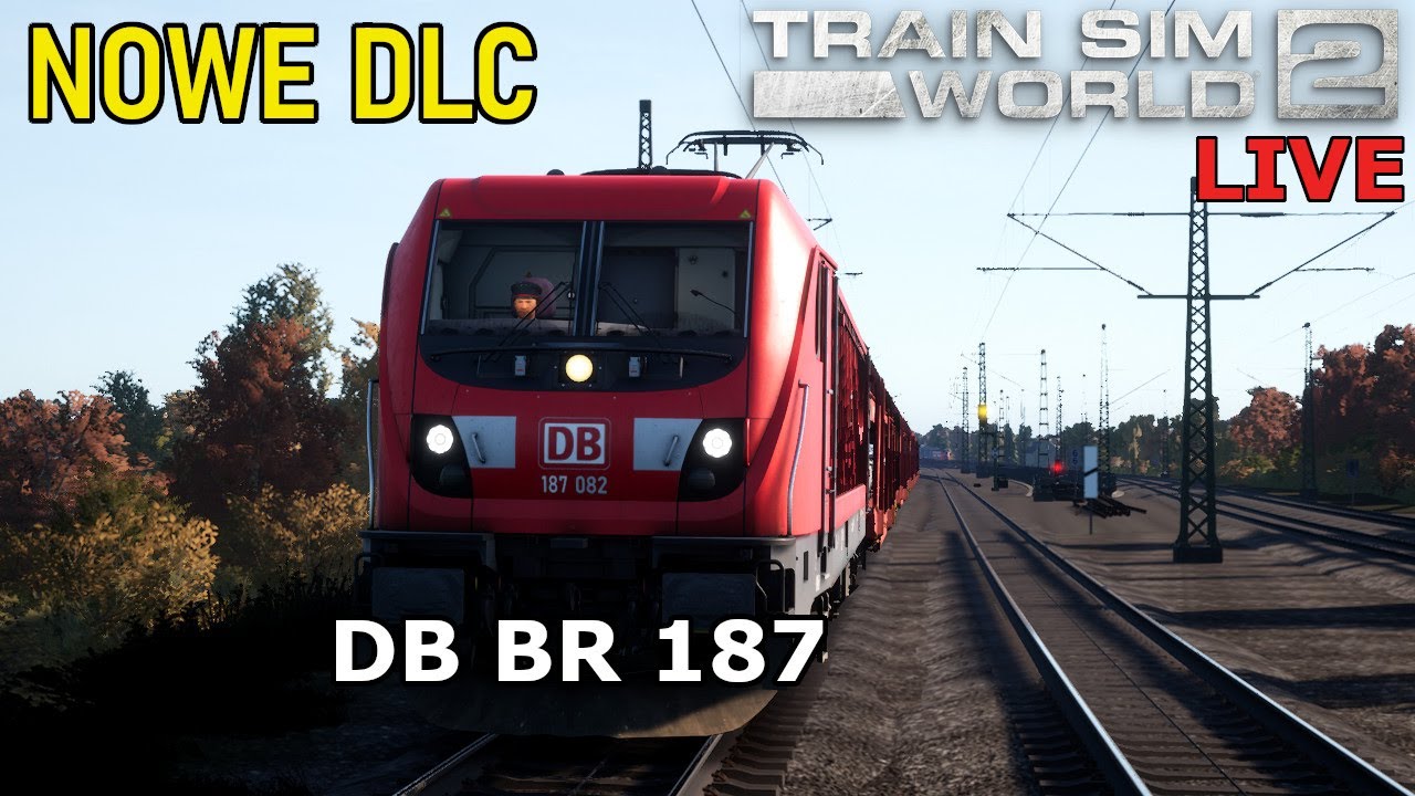 Train Sim World 2 / DB BR 187 - Testujemy nowe DLC / na żywo🔴