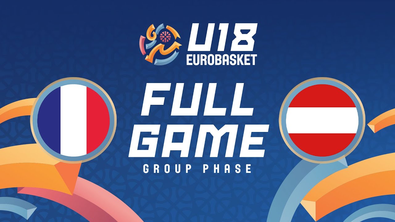 Group Phase | France v Austria | Full Basketball Game | FIBA U18 EuroBasket 2025