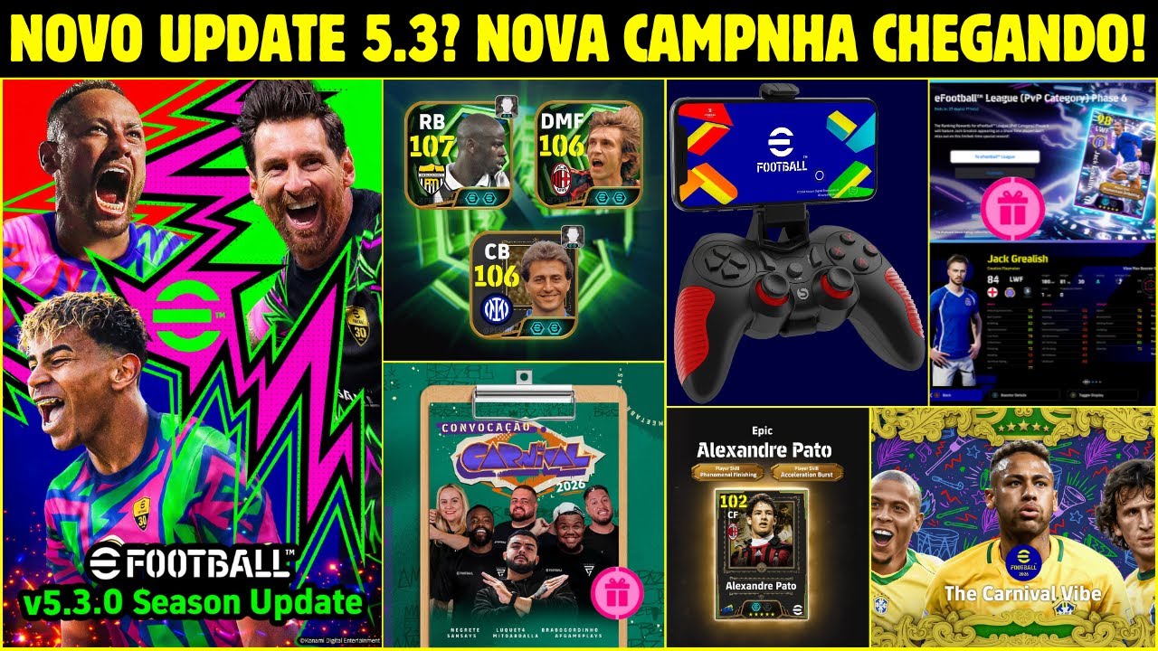 NOVO UPDATE 5.3? 😱 CAMPANHA DE CARNAVAL, GAMEPAD, NOVOS &Eacute;PICOS | NOVIDADES eFOOTBALL 2026
