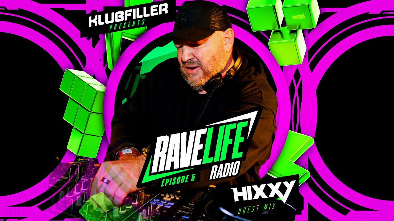 Ravelife Radio 005 - Klubfiller and Hixxy