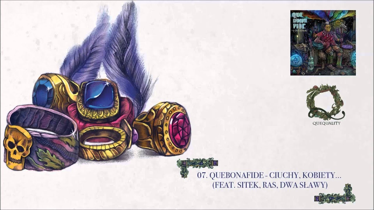 07. Quebonafide ft. Sitek, Ras, Dwa Sławy - Ciuchy, kobiety... (prod. Chris Carson)