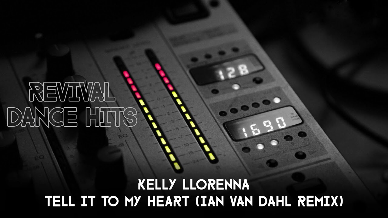 Kelly Llorenna - Tell It To My Heart (Ian Van Dahl Remix) [HQ]