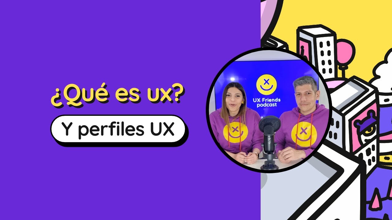 ¿Qué es UX design? (Experiencia de Usuario) y perfiles UX