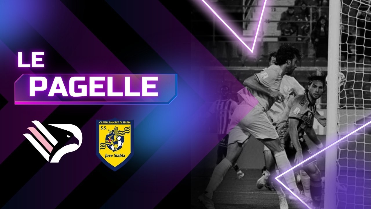 Palermo - Juve Stabia 2-2, le PAGELLE / Bani è la luce, male Blin e Johnsen