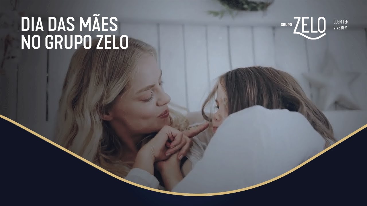 Dia das m&atilde;es no Grupo Zelo - #AmorSemFronteiras
