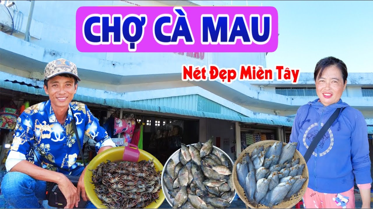 Khám Phá Chợ Cà mau Ngập Tràn Hải Sản, Khô Các Loại | Đây Đó Miền Tây