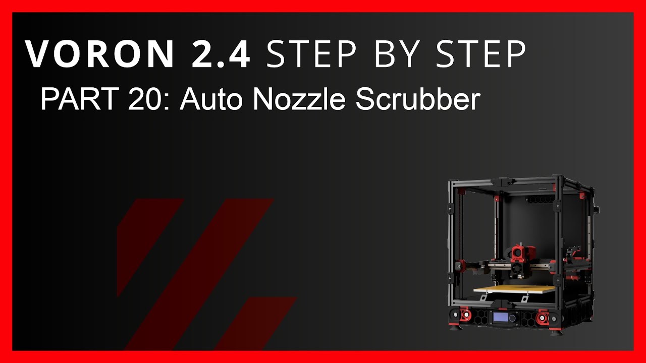 Voron 2.4 Step By Step Part 20 Auto Nozzle Scrubber
