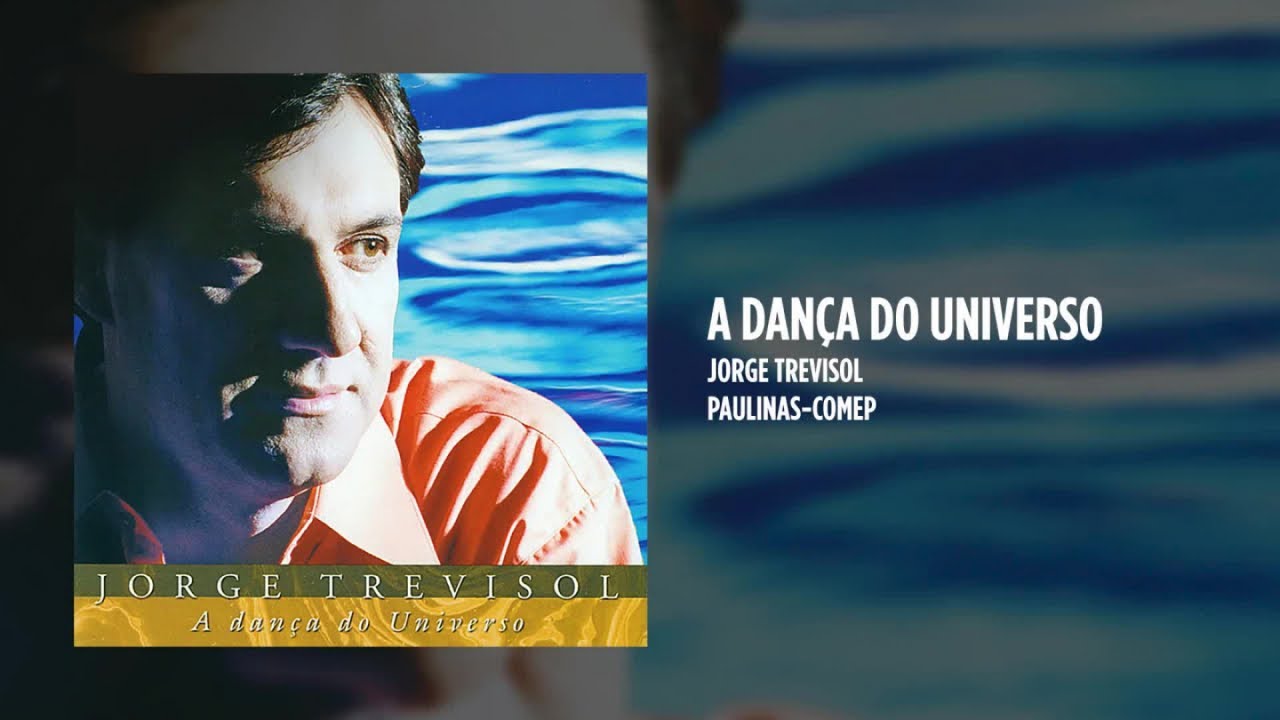 Jorge Trevisol - A Dan&ccedil;a do Universo