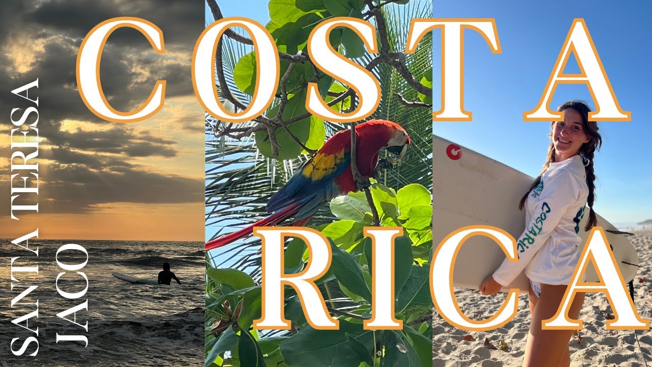 COSTA RICA VLOG ~ Santa Teresa & Jaco