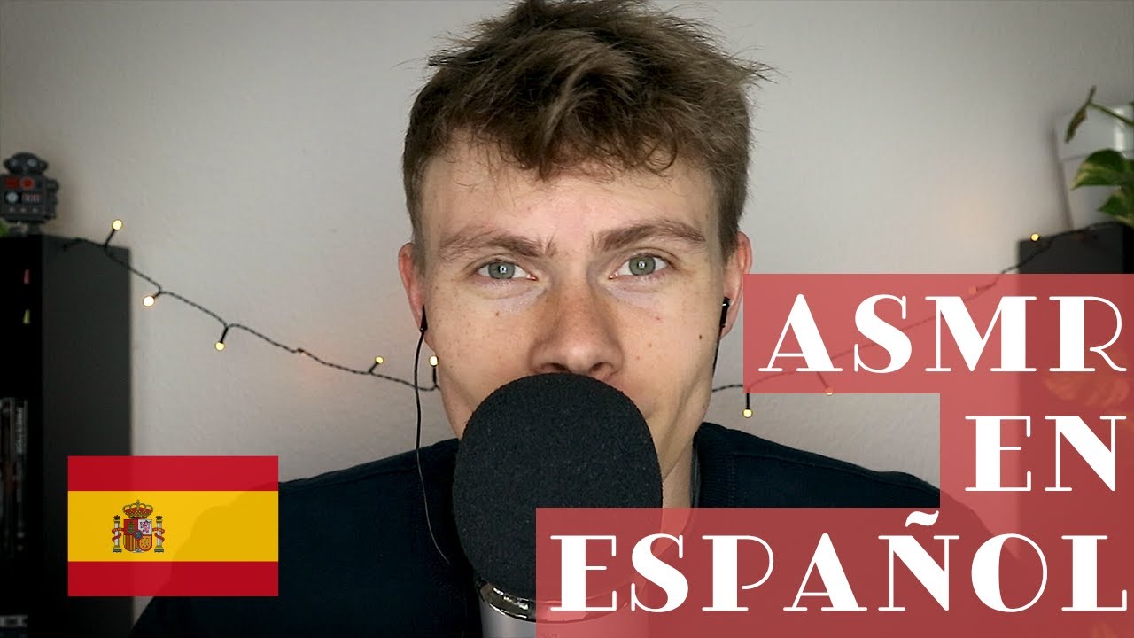 ASMR en Español – Learning Spanish with you!