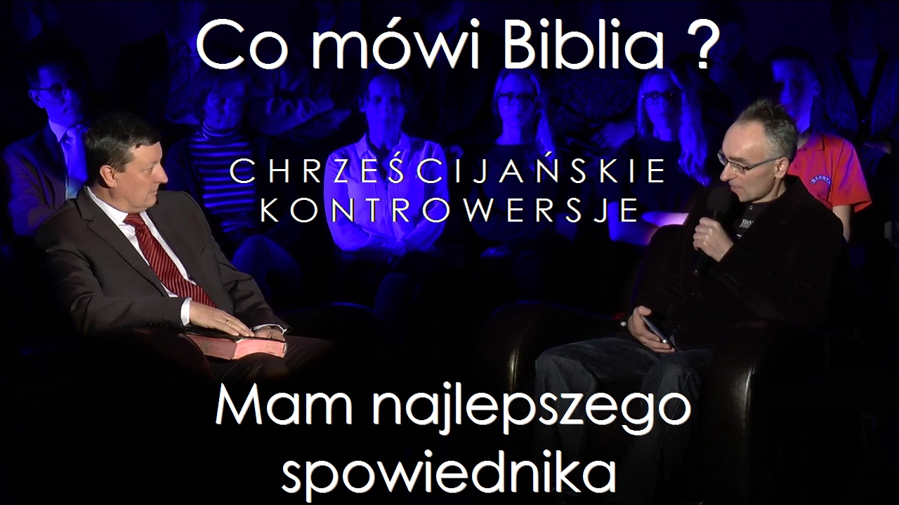 Mam najlepszego spowiednika. Kto tak naprawdę odpuszcza grzechy?