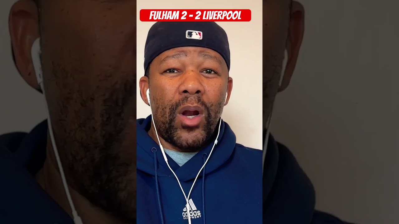 Crazy Ending as Fulham and Liverpool Draw 2-2!
