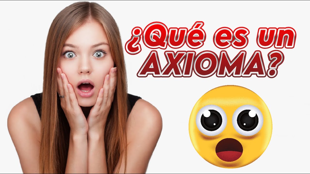 &iquest;Qu&eacute; es un AXIOMA?  ║  Definici&oacute;n y ejemplos