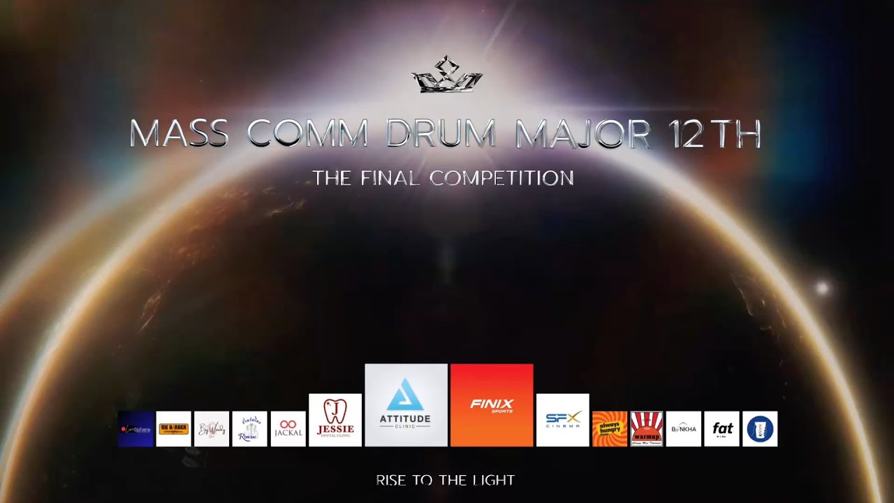 MASS COMM DRUM MAJOR 12TH : THE FINAL COMPETITION 2025