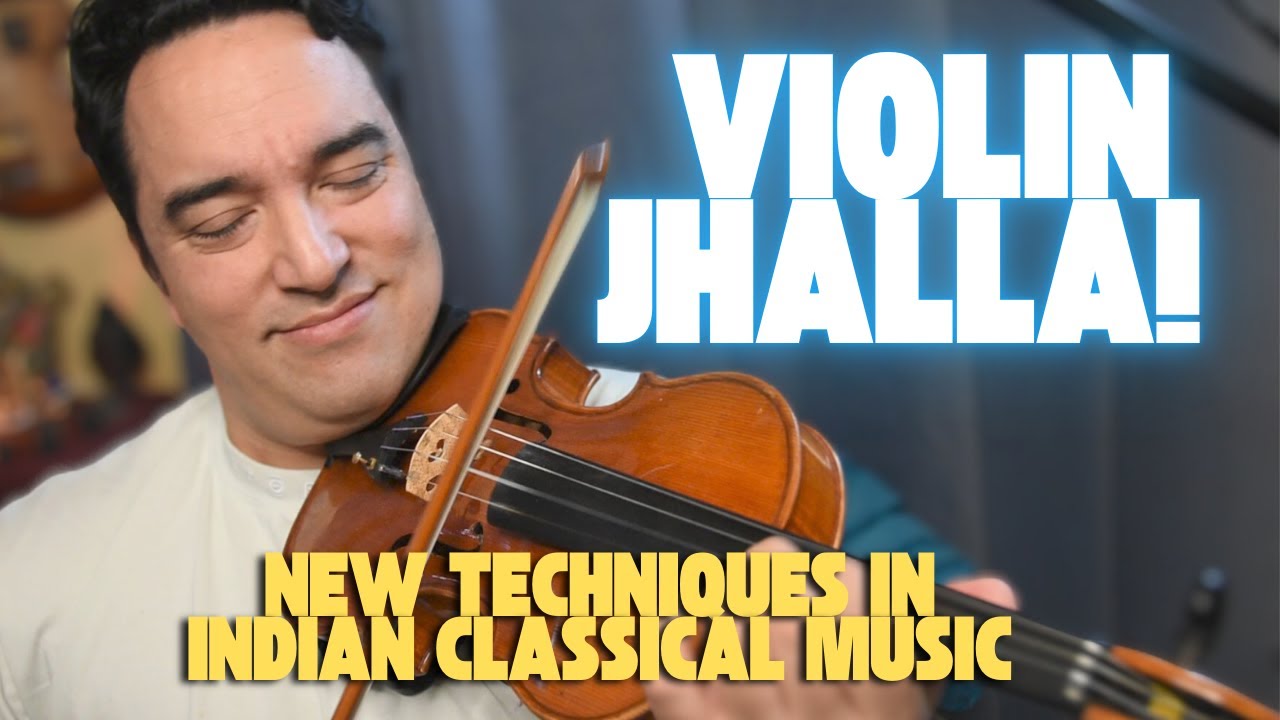 Violin Jhalla - A new approach in Indian Classical Music!