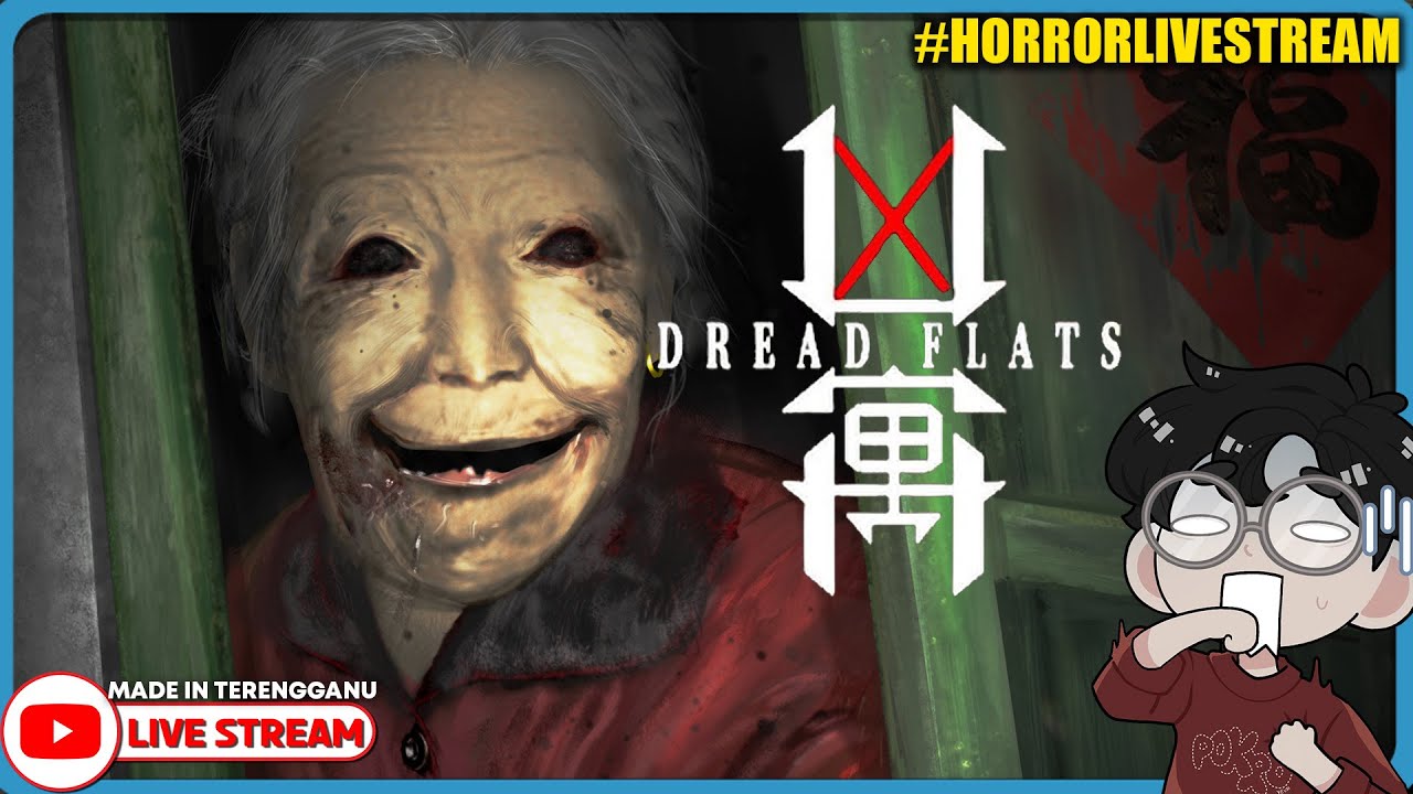 *SERAM!!* CHINESE HORROR GAME! ||🔴 Dread Flats (Malaysia) #HorrorLivestream