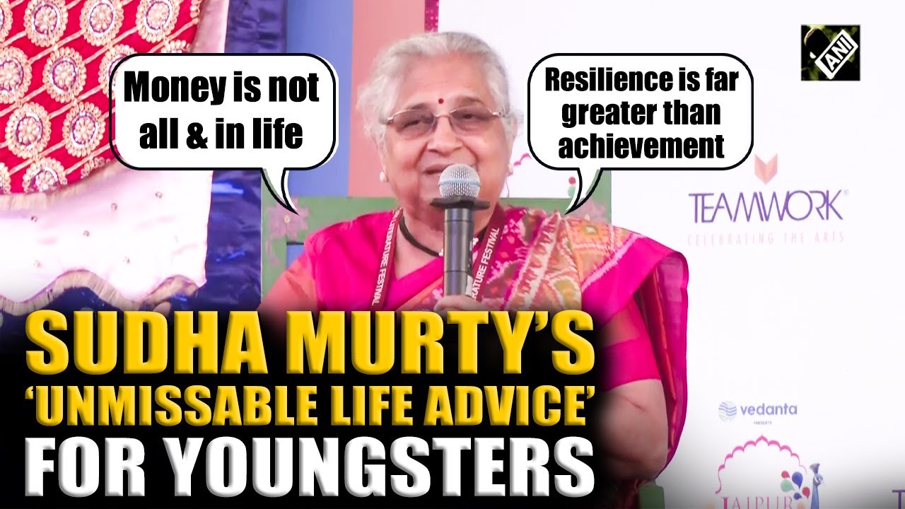 &lsquo;Money is not all in life...&rsquo; Sudha Murty&rsquo;s &lsquo;unmissable life advice&rsquo; for youth at literature fest