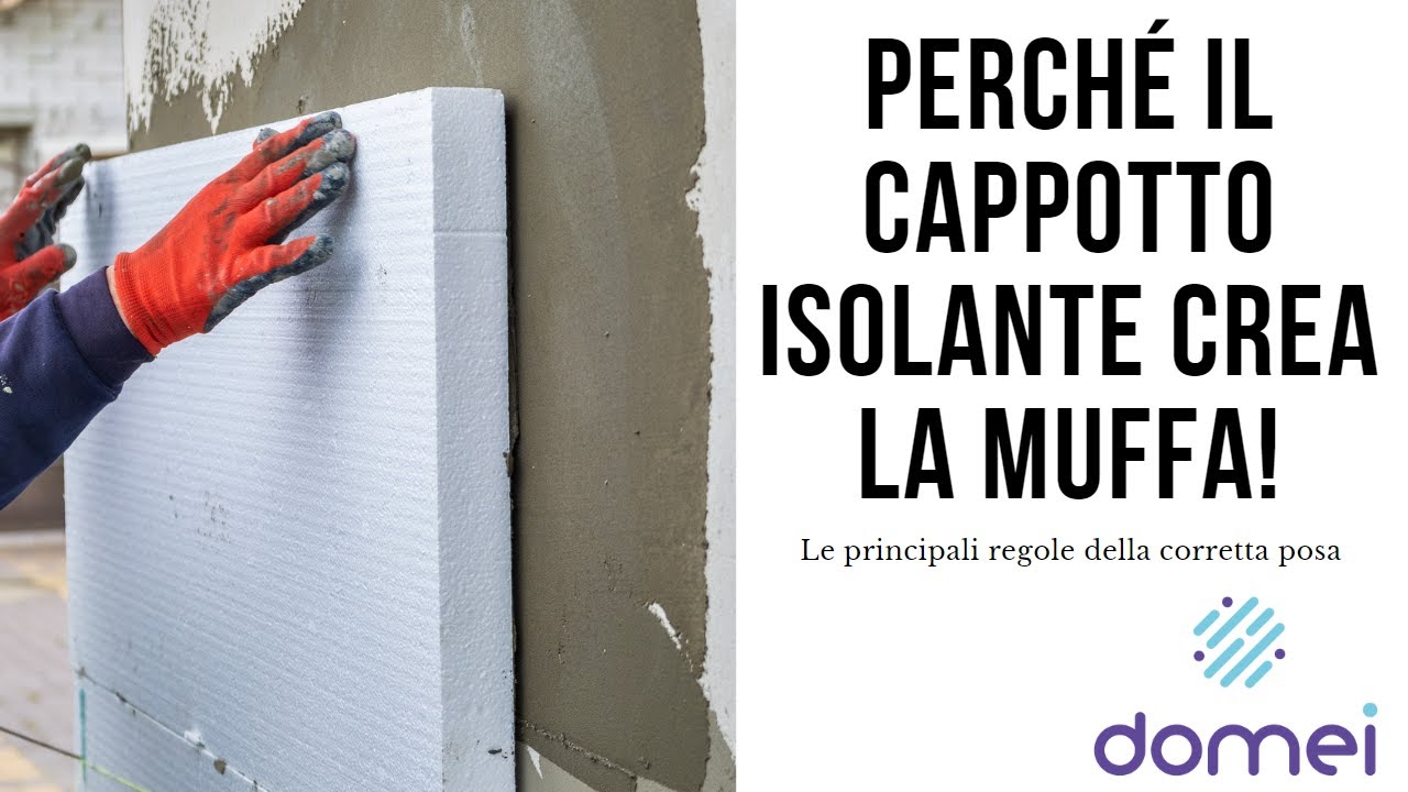 PERCHE' il Cappotto isolante Crea LA MUFFA
