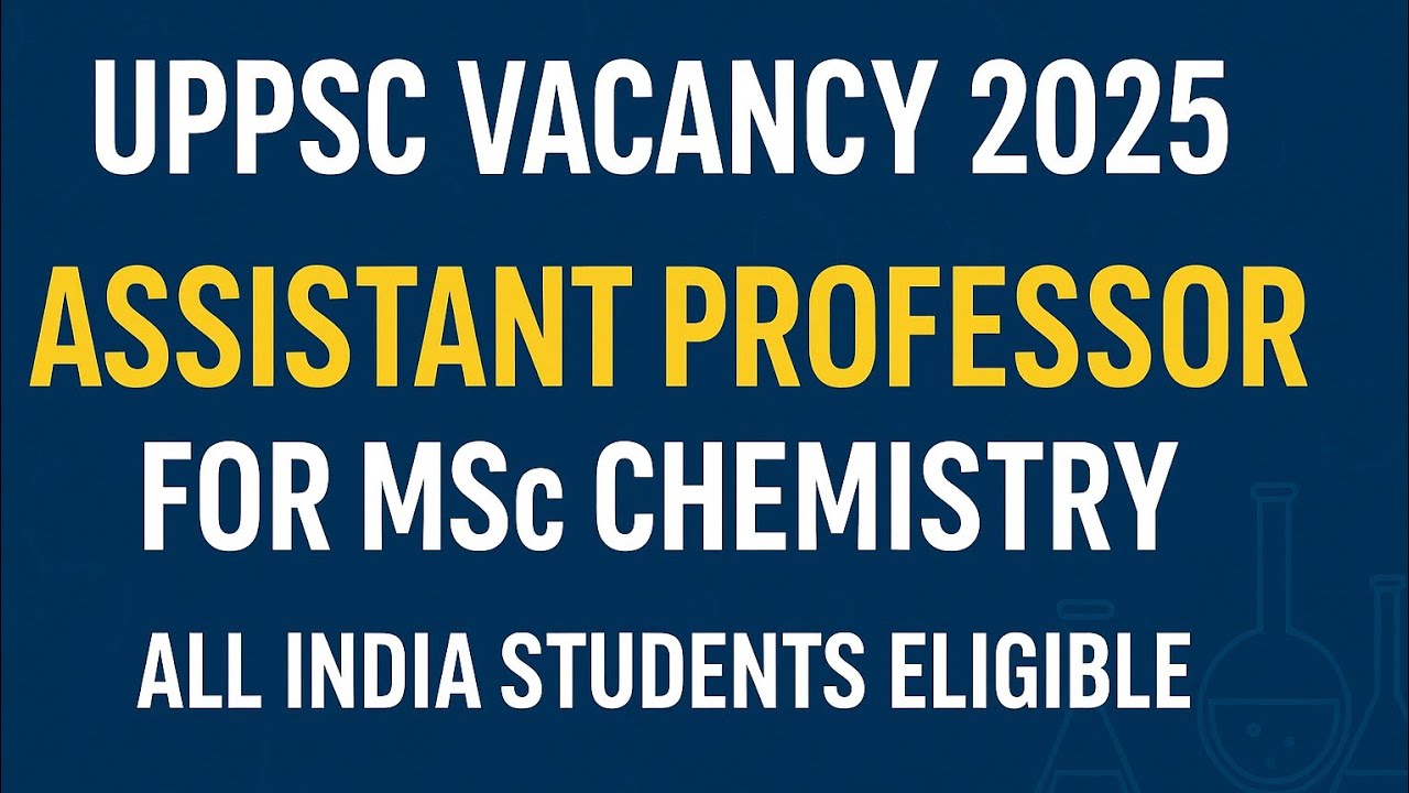 UPPSC bumper government jobs for MSc Chemistry