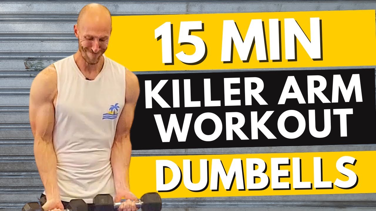 15 Min KILLER Home Dumbbell Arm Workout (Build Strength & Definition FAST)