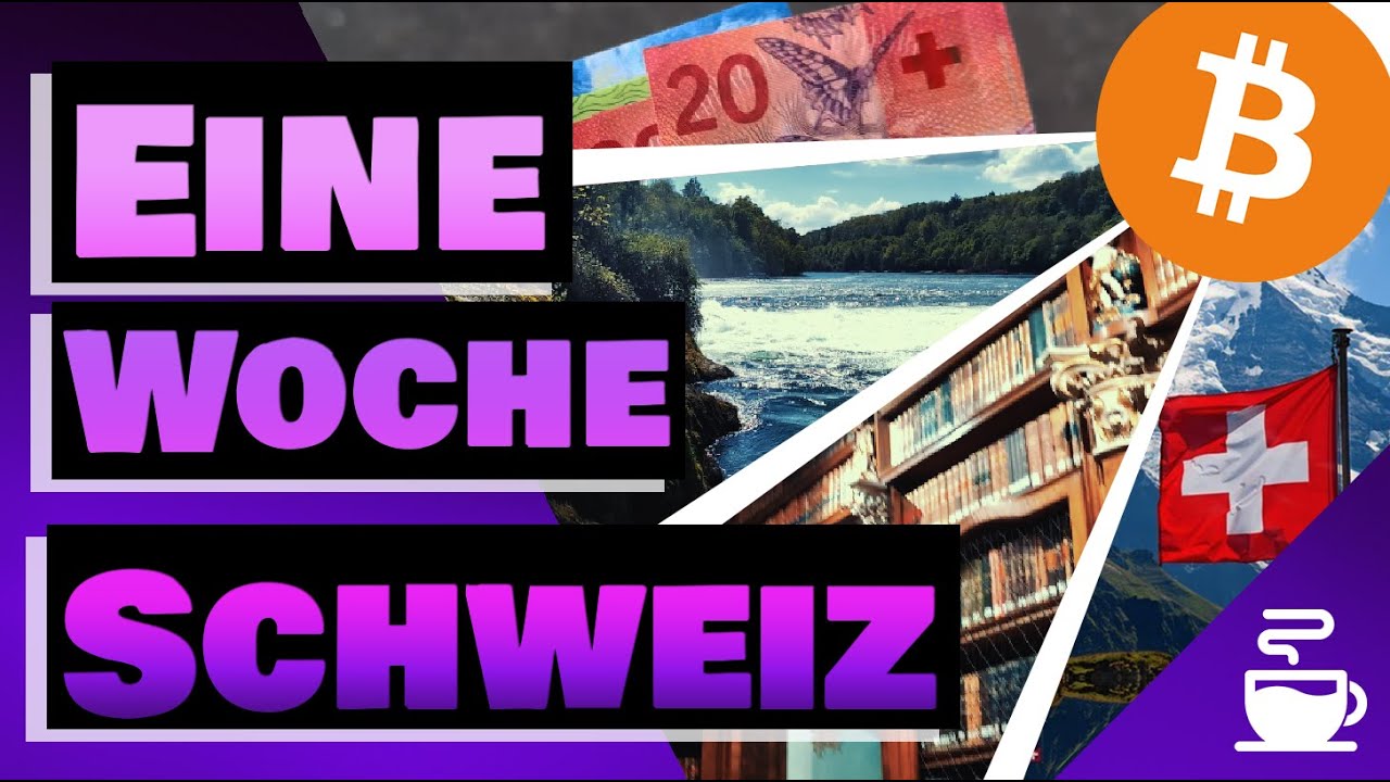 29 - Die Schweiz: Auswandern, Swiss Bitcoin Conference und mehr!