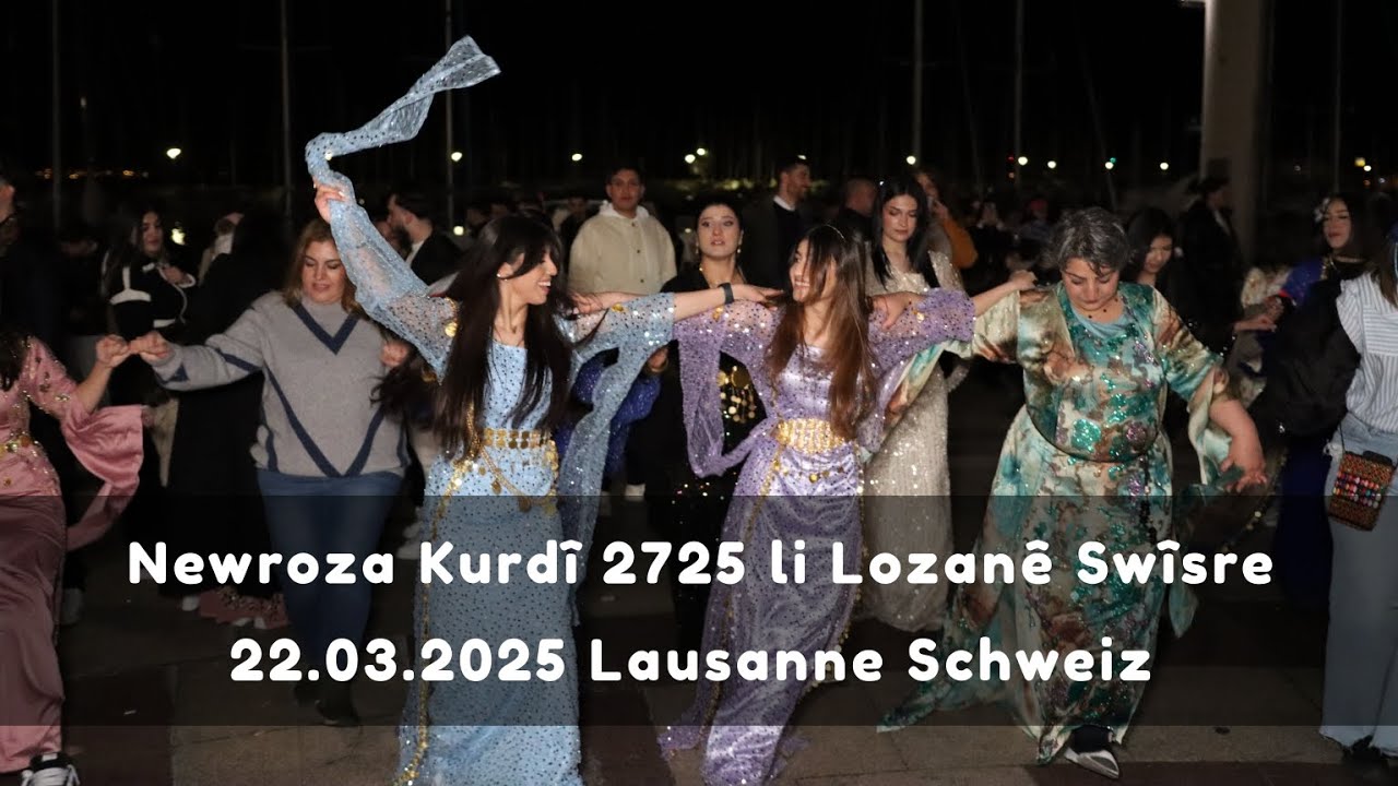 Newroza Kurdî 2725 li Lozanê 22.03.2025 Lausanne Schweiz
