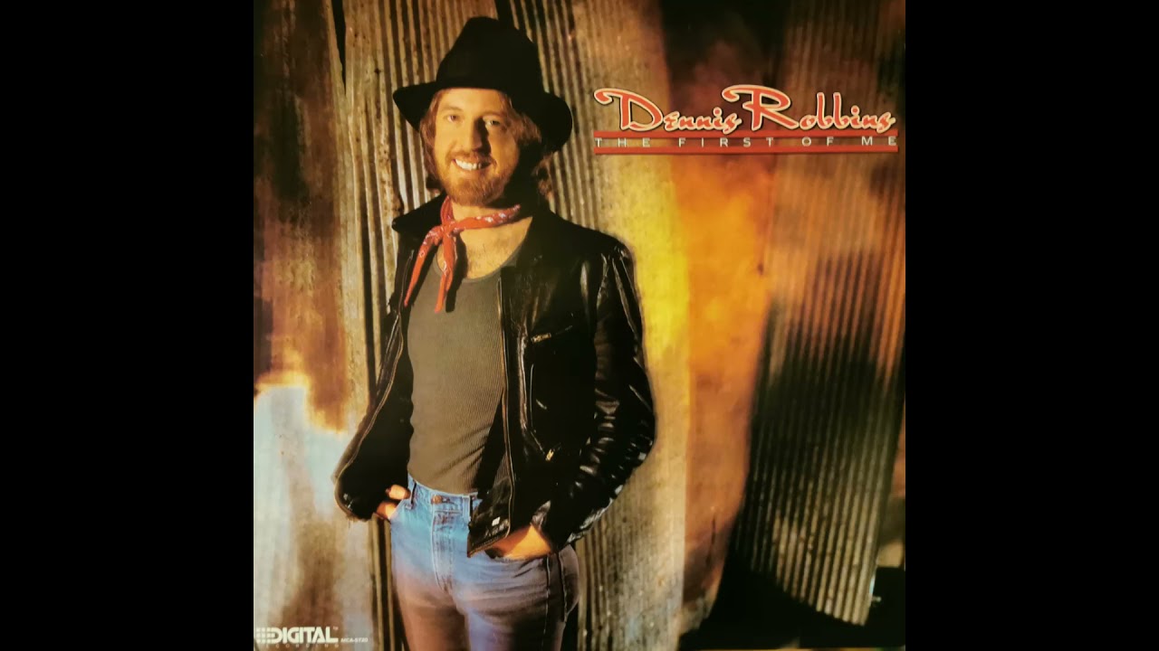 Dennis Robbins -  Hard Lovin' Man
