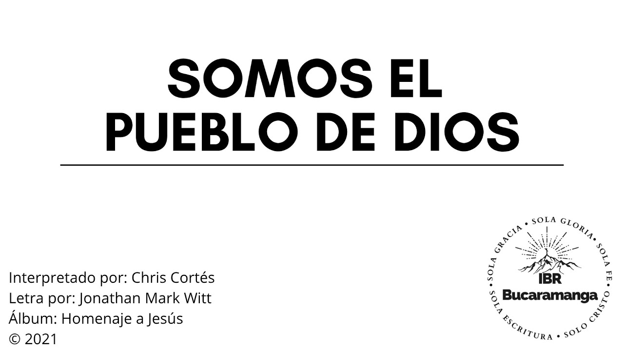 Somos el Pueblo de Dios | Letra | IBR-B/ga
