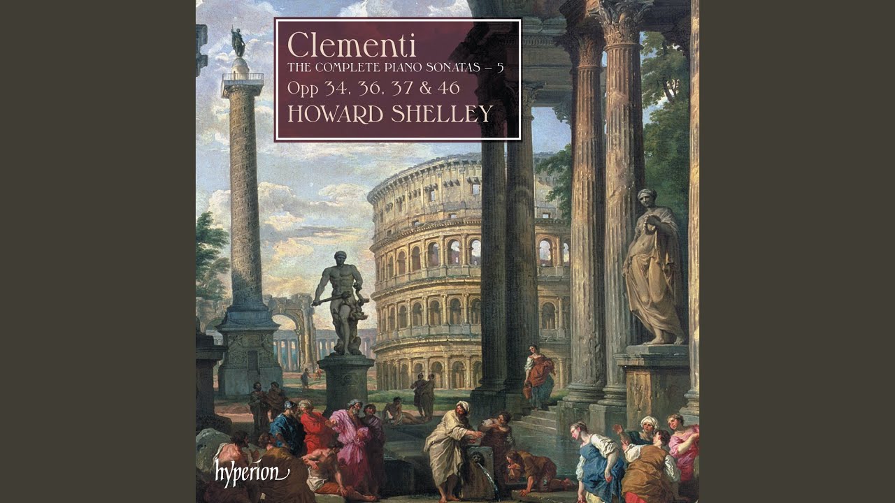 Clementi: Piano Sonata in B-Flat Major, Op. 46: I. Introduzione. Larghetto cantabile – Allegro...